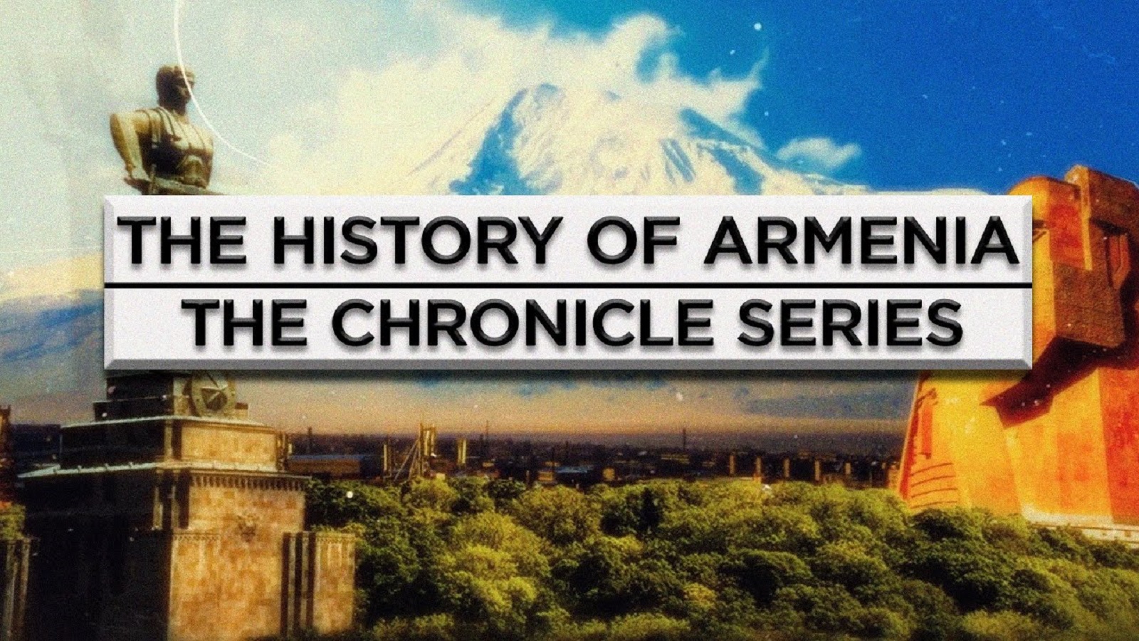 «The History of Armenia»/The Chronicle series/ HAYK media-film